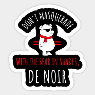 bear in the shades de noir Sticker